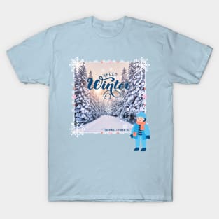 Walking in a Winter Wonderland T-Shirt